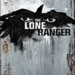 The Lone Ranger rides onto the big screen July 3, 2013!