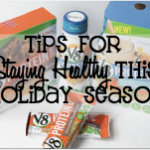 Tips for Staying Healthy During Holiday Season