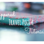 Travel Essentials:: How to Sew a Zippered Travel Pouch